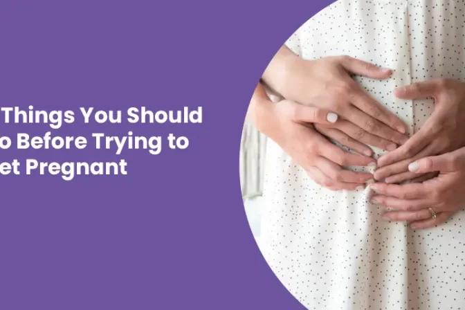Pre‑Pregnancy Checklist – 5 Things You Should Do Before Trying To Get Pregnant, with Dr Shradhha Galgali in Punawale, Pune